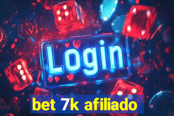 bet 7k afiliado